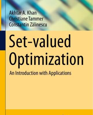 خرید و دانلود نسخه کامل کتاب Setvalued Optimization: An Introduction with Applications