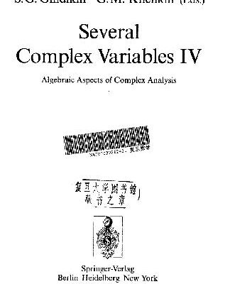 خرید و دانلود نسخه کامل کتاب Several Complex Variables IV: Algebraic Aspects of Complex Analysis