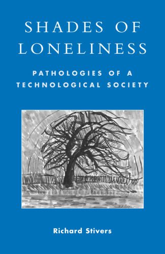 خرید و دانلود نسخه کامل کتاب Shades of Loneliness: Pathologies of a Technological Society (New Social Formations)_68b133964ff07.jpeg خرید و دانلود نسخه کامل کتاب Shades of Loneliness: Pathologies of a Technological Society (New Social Formations)