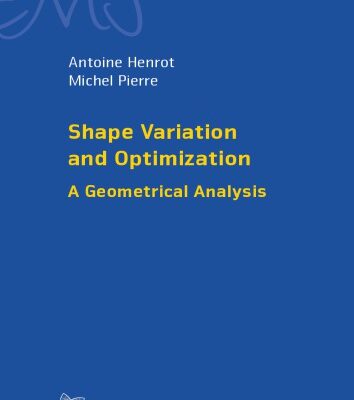خرید و دانلود نسخه کامل کتاب Shape Variation and Optimization : A Geometrical Analysis