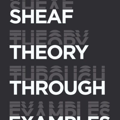 خرید و دانلود نسخه کامل کتاب Sheaf Theory through Examples