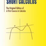 خرید و دانلود نسخه کامل کتاب Short Calculus: The Original Edition of “A First Course in Calculus”