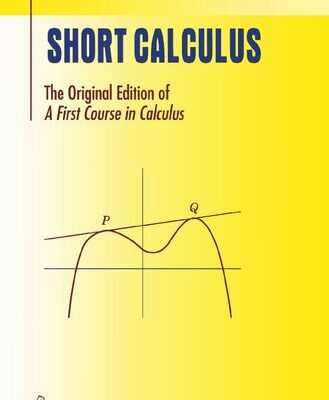خرید و دانلود نسخه کامل کتاب Short Calculus: The Original Edition of “A First Course in Calculus”