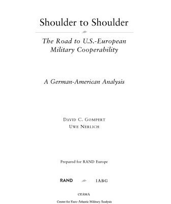خرید و دانلود نسخه کامل کتاب Shoulder to Shoulder : The Road to U.S.-European Military Cooperability-A German American Analysis