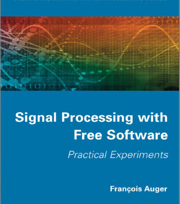خرید و دانلود نسخه کامل کتاب Signal Processing with Free Software: Practical Experiments