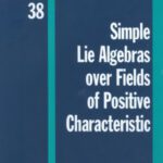 خرید و دانلود نسخه کامل کتاب Simple Lie algebras over fields of positive characteristic