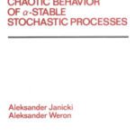 خرید و دانلود نسخه کامل کتاب Simulation and chaotic behavior of [alpha]-stable stochastic processes