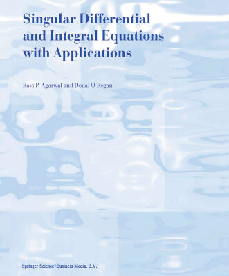 خرید و دانلود نسخه کامل کتاب Singular Differential and Integral Equations with Applications