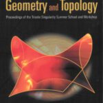 خرید و دانلود نسخه کامل کتاب Singularities in Geometry and Topology: Proceedings of the Trieste Singularity Summer School and Workshop Ictp, Trieste, Italy, 15 August – 3 September 2005 ( World Scientific )