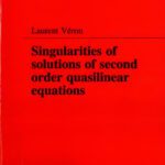 خرید و دانلود نسخه کامل کتاب Singularities of Solutions of Second-Order Quasilinear Equations