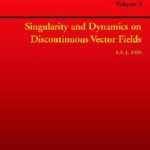 خرید و دانلود نسخه کامل کتاب Singularity and Dynamics on Discontinuous Vector Fields