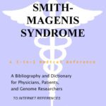 خرید و دانلود نسخه کامل کتاب Smith-Magenis Syndrome – A Bibliography and Dictionary for Physicians, Patients, and Genome Researchers