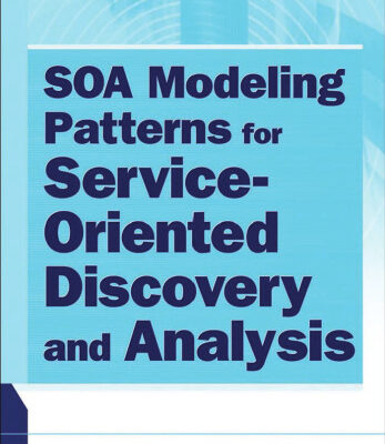 خرید و دانلود نسخه کامل کتاب SOA Modeling Patterns for Service Oriented Discovery and Analysis