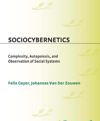 خرید و دانلود نسخه کامل کتاب Sociocybernetics: Complexity, Autopoiesis, and Observation of Social Systems (Controversies in Science)