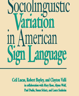 خرید و دانلود نسخه کامل کتاب Sociolinguistic Variation in American Sign Language (Gallaudet Sociolinguistics)