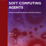 خرید و دانلود نسخه کامل کتاب Soft computing agents   a new perspective for dynamic information systems