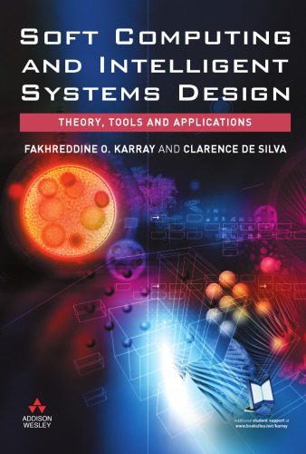 خرید و دانلود نسخه کامل کتاب Soft Computing and Intelligent Systems Design: Theory, Tools and Applications_68b4af2873456.jpeg خرید و دانلود نسخه کامل کتاب Soft Computing and Intelligent Systems Design: Theory, Tools and Applications