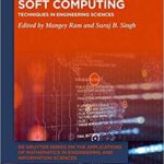 خرید و دانلود نسخه کامل کتاب Soft Computing: Techniques in Engineering Sciences