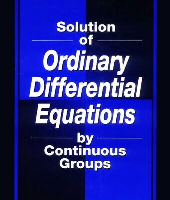 خرید و دانلود نسخه کامل کتاب Solution of Ordinary Differential Equations by Continuous Groups