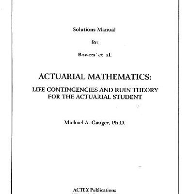 خرید و دانلود نسخه کامل کتاب Solutions manual for ‘Actuarial Mathematics’ by Browers et al