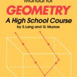 خرید و دانلود نسخه کامل کتاب Solutions Manual for Geometry: A High School Course by S. Lang and G. Murrow