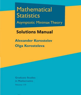 خرید و دانلود نسخه کامل کتاب Solutions Manual to MATHEMATICAL STATISTICS: Asymptotic Minimax Theory