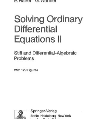 خرید و دانلود نسخه کامل کتاب Solving Ordinary Differential Equations II: Stiff and Differential-Algebraic Problems