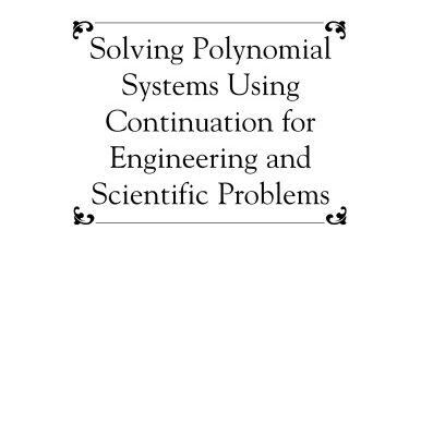 خرید و دانلود نسخه کامل کتاب Solving Polynomial Systems Using Continuation for Eng. and Sci. Probs