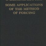 خرید و دانلود نسخه کامل کتاب Some applications of the method of forcing (1995)