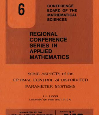 خرید و دانلود نسخه کامل کتاب Some Aspects of the Optimal Control of Distributed Parameter Systems