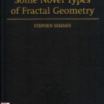 خرید و دانلود نسخه کامل کتاب Some Novel Types of Fractal Geometry