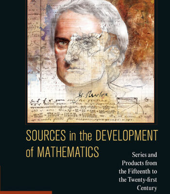 خرید و دانلود نسخه کامل کتاب Sources in the Development of Mathematics: Series and Products from the Fifteenth to the Twenty-first Century
