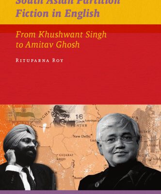 خرید و دانلود نسخه کامل کتاب South Asian Partition Fiction in English: From Khushwant Singh to Amitav Ghosh (IIAS Publications Series)