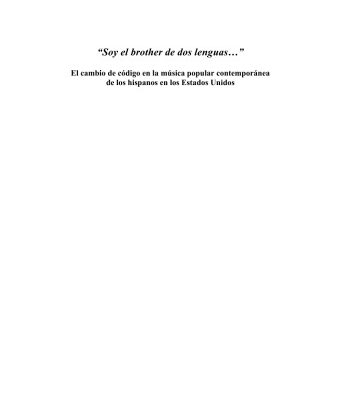 خرید و دانلود نسخه کامل کتاب “Soy el brother de dos lenguas …” : el cambio de código en la música popular contemporánea de los hispanos en los Estados Unidos