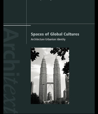 خرید و دانلود نسخه کامل کتاب Spaces of global cultures: architecture, urbanism, identity