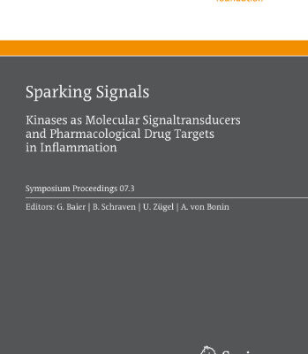 خرید و دانلود نسخه کامل کتاب Sparking Signals: Kinases as Molecular Signaltransducers and Pharmacological Drug Targets in Inflammation (Ernst Schering Foundation Symposium Proceedings)