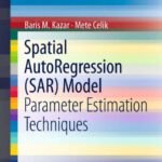 خرید و دانلود نسخه کامل کتاب Spatial AutoRegression (SAR) Model: Parameter Estimation Techniques