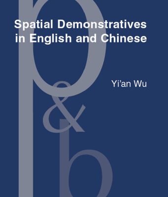 خرید و دانلود نسخه کامل کتاب Spatial Demonstratives in English and Chinese: Text and Cognition