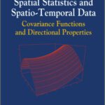 خرید و دانلود نسخه کامل کتاب Spatial Statistics and Spatio-Temporal Data: Covariance Functions and Directional Properties (Wiley Series in Probability and Statistics)