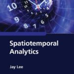 خرید و دانلود نسخه کامل کتاب Spatiotemporal Analytics