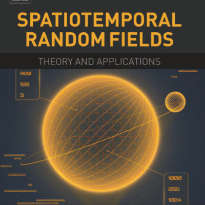 خرید و دانلود نسخه کامل کتاب Spatiotemporal random fields: theory and applications
