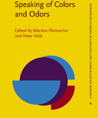 خرید و دانلود نسخه کامل کتاب Speaking of Colors and Odors (Converging Evidence in Language and Communication Research)