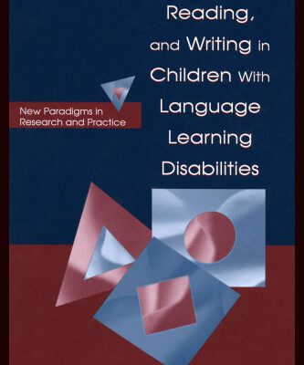 خرید و دانلود نسخه کامل کتاب Speaking, Reading, and Writing in Children With Language Learning Disabilities: New Paradigms in Research and Practice