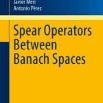 خرید و دانلود نسخه کامل کتاب Spear operators between Banach spaces