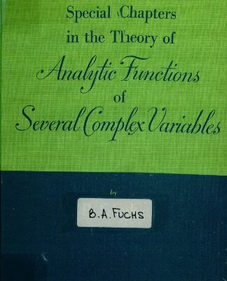 خرید و دانلود نسخه کامل کتاب Special chapters in the theory of analytic functions of several complex variables