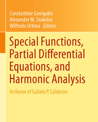 خرید و دانلود نسخه کامل کتاب Special Functions, Partial Differential Equations, and Harmonic Analysis: In Honor of Calixto P. Calderón