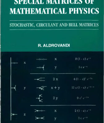 خرید و دانلود نسخه کامل کتاب Special matrices of mathematical physics: stochastic, circulant, and Bell matrices