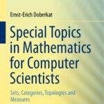 خرید و دانلود نسخه کامل کتاب Special Topics in Mathematics for Computer Scientists: Sets, Categories, Topologies and Measures