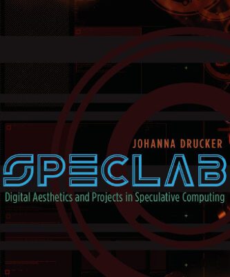 خرید و دانلود نسخه کامل کتاب SpecLab: Digital Aesthetics and Projects in Speculative Computing