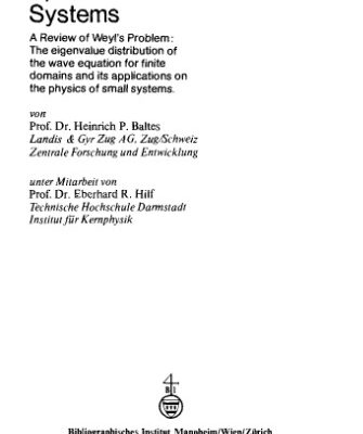 خرید و دانلود نسخه کامل کتاب Spectra of Finite Systems – a Review od Weyl’s Problem, The Eigenvalue Distribution of the Wave Equation for Finite Domains and its Applications on the Physics of Small Systems